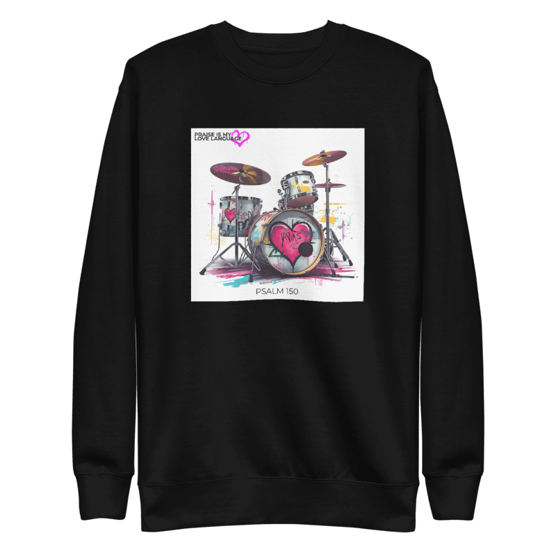 “Praise Is Our Love Language” Sweatshirt